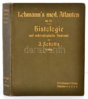 Sobotta, J.: Atlas Und Lehrbuch Der Histologie Und Mikroskopischen Anatomie Des Menschen. München, 1911, J. F.... - Non Classés