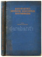 Frank Tivadar: Konyhakerti Növények Szántóföldi Magtermelése. Bp., 1940,... - Non Classés