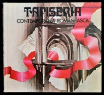 Mircea Grozdea: Tapiseria Contemporana Romaneasca. 1982, Editura Meridiane. Kiadói Kartonált... - Ohne Zuordnung