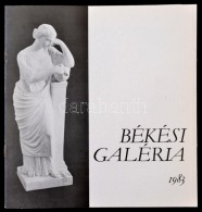 Békés Galéria 1983. Békés,(1983), Békési Városi... - Ohne Zuordnung