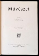 MÅ±vészet. Szerk.: Lyka Károly. IV. évfolyam. Országos Magyar... - Non Classés