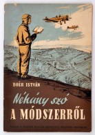 Boér István: Néhány Szó A MódszerrÅ‘l. Bp., 1953, Magyar RepülÅ‘... - Ohne Zuordnung