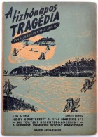 Gyenes István-Kiss Károly (szerk.): A Tízhónapos Tragédia. 1944. Március... - Ohne Zuordnung