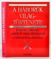 A Háborúk Világtörténete. Fordította: Félix Pál. Bp., 1992,... - Ohne Zuordnung