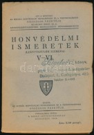 Honvédelmi Ismeretek. (Leánytanulók Számára).V-VI. Budapest, 1943, A M. Kir.... - Non Classés