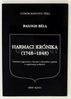 Balogh Béla: Harmaci Krónika (1748-1848). Történeti Jegyzetek A Harmcai Református... - Ohne Zuordnung