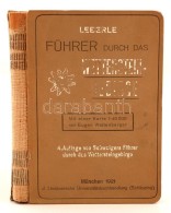 Leberle, Führer Durch Das Wettersteingebirge. Szerk.: Kadner, Herbert. München, 1921, J. Lindauersche... - Non Classés