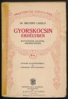 Siklóssy László: Gyorskocsin Erdélyben. Kutatások, Rajzok,... - Non Classés