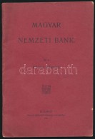 1907 Rózsa Károly: Magyar Nemzeti Bank. Bp., 1907, Pallas Rt., 48 P. Kiadói TÅ±zött... - Sin Clasificación