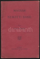 1907 Rózsa Károly: Magyar Nemzeti Bank. Bp., 1907, Pallas Rt., 48 P. Kiadói TÅ±zött... - Non Classés