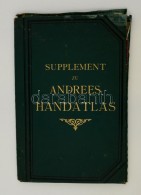 1887 Supplement Zu Andrees Handatlas. Bielefeld-Leipzig, 1887, Velhagen & Klasing. Kiadói Aranyozott... - Sonstige & Ohne Zuordnung