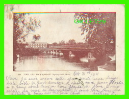 SPRINGFIELD, MA - THE OLD TOLL BRIDGE -TRAVEL IN 1904 - UNDIVIDED BACK - - Springfield