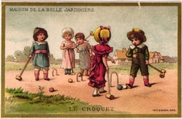 4 Chromo Litho Trade Advertising CARDS C1900 CROQUET GAME JEU De CROQUET Krocketspiel Pub Belle Jardinière Imp Testu - Altri & Non Classificati