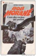 Bob Morane - Henri Vernes - PM 111 - Ceux-des-roches-qui-parle Nt - EO 1972 - Type 10 - Etat Neuf - Auteurs Belges