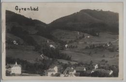 Gyrenbad (760 M) Ob Turbenthal Bei Winterthur Klimatischer Badekurort Seit Dem 16. Jahrhundert Mineralquelle - Turbenthal