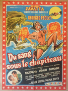 Affiche Cinéma Originale Du Film DU SANG SOUS LE CHAPITEAU 1956 De GEORGES PECLET Avec ACHILLE ZAVATTA GINETTE LECLERC - Affiches & Posters