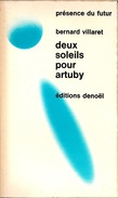 PDF 141 - VILLARET, Bernard - Deux Soleils Pour Artuby (TBE) - Présence Du Futur
