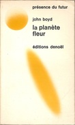 PDF 140 - BOYD, John - La Planète Fleur (BE+) - Présence Du Futur