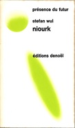 PDF 128 - WUL, Stefan - Niourk (1971, TBE) - Présence Du Futur