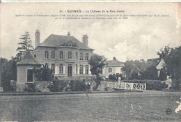 PAS DE CALAIS - 62 - GUINES - Chateau De La Bien Assise - Petit Manque Droit - Guines