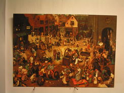 Vienne - Das Kunst Historiche Muséum - Pieter Bruegel - Kampf Zwischen Fasching Und Fasten - Musei