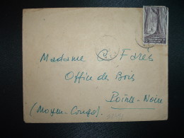 LETTRE Pour OFFICE DES BOIS POINTE NOIRE MOYEN CONGO TP AEF 2F OBL.1 AVRIL 47 DOLISIE A.E.F. - Lettres & Documents