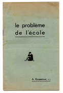 LE PROBLEME DE L'ECOLE Par A. Rousseaux Illustré Par A. Dussarthou Imprimerie Forestié Montauban - Learning Cards