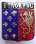 INSIGNE Ancien BERGERAC DORDOGNE - Unclassified