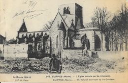 La Guerre 1914-1915 - Suippes (Marne) - L'Eglise Détruite Par Les Allemands - Phototypie Alary-Ruelle (L.C.H.) - Guerra 1914-18