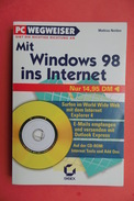 Mit Windows 98 Ins Internet / Mathias Nolden / PC-Wegweiser / SYBEX - Sonstige & Ohne Zuordnung