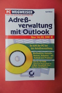 Adreßverwaltung Mit Outlook Von Ralf Weber (Adressverwaltung) / PC-Wegweiser - Autres & Non Classés