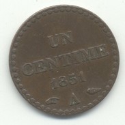 1 CENTIME 1851 AVEC ACCENT SUR LE  - E-  DE LA REPUBLIQUE TTB - 1 Centime