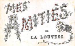 07-LA LOUVESC- MES AMITIES DE LA LOUVESC - La Louvesc