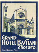 D5615 "GRAND HOTEL BASTIANI - GROSSETO - CAV. A. BASTIANI  PROPR. - ITALIA" ETICHETTA ORIGINALE - ORIGINAL LABEL - Etiquettes D'hotels