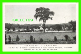 BURLINGTON, VT - THE WIND MILL MOTEL - C. E. HICKS, PROP. - - Burlington