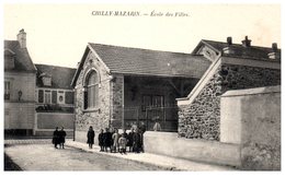 91 - CHILLY MAZARIN -- Ecole Des Filles - Chilly Mazarin