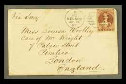 1867 (15 Apr) Env From Nelson To London Bearing 1864-71 6d Red-brown, SG 122, Tied By Fine "NZ / NELSON" Duplex,... - Andere & Zonder Classificatie