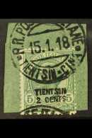 TIENTSIN 1917 2c On 5c Green "TIENTSIN" Overprint, Sassone 1, SG 31, Fine Used On Piece Tied By Fully Dated "R. R.... - Other & Unclassified