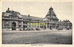 CPA TOURNAY TOURNAI LA GARE - Tournai