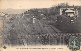 24-PERIGUEUX- LA GARE D'ORLEANS- VUE PRISE DU PONT DES FAINEANTS - Périgueux