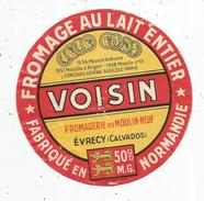 étiquette , FROMAGE AU LAIT ENTIER VOISIN , Fromagerie Du Moulin Neuf , EVRECY , Calvados - Quesos