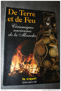 Livre "De Terre Et De Feu - Céramiques Anciennes De La Manche" Le Viquet N° 112 Spécial  1996 - Ger - Normandie - Normandië