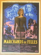 Affiche Cinéma Originale Film MARCHANDS DE FILLES De MAURICE CLOCHE Avec GEORGES MARCHAL DANIELA ROCCA JACQUES DYNA - Affiches & Posters
