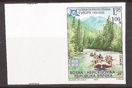 2005  340A EUROPA 5O JAHRE SPORT RAFTING DRINA NATURA  BOSNIA REPUBLIKA SRPSKA RRR IMPERFORATE MNH - Rafting