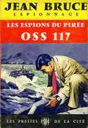 OSS 117 N° 158 : Les Espions Du Pirée Par Jean Bruce (édition 1962) - OSS117