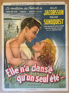 Affiche Cinéma Originale Du Film ELLE N'A DANSE QU'UN SEUL ETE " Hon Dansade En Sommar " D'ARNE MATTSSON, ULLA JACOBSSON - Affiches & Posters