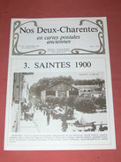 CHARENTES EN CPA N°4 BIS /  SAINTES 1900 PARTIE 3 /  ENVIRONS DE SAINTES/ ROCHEFORT/ ROYAN / OLERON / SAUJON " - Poitou-Charentes