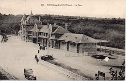 03.....ALLIER.....NERIS LES BAINS........LA GARE - Neris Les Bains