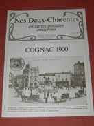 CHARENTES EN CPA N°10 BIS/  COGNAC 1900 / ENVIRONS SAINTES/ ROCHEFORT/ ROYAN / OLERON / SAUJON / LA ROCHELLE - Poitou-Charentes