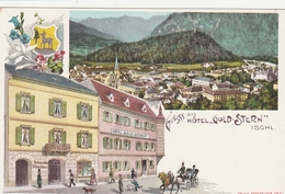 Gruss Aus Hotel Gold Stern-Ischel. Litho In Top Erhaltung. - Bad Ischl